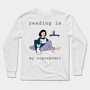 reading is my superpower Long Sleeve T-Shirt